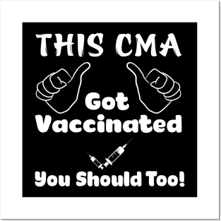 This CMA Got Vaccinated Vaccine T-Shirt Posters and Art